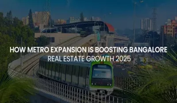 Featured Image of How the metro expansion in Bangalore is boosting real estate prices in 2025