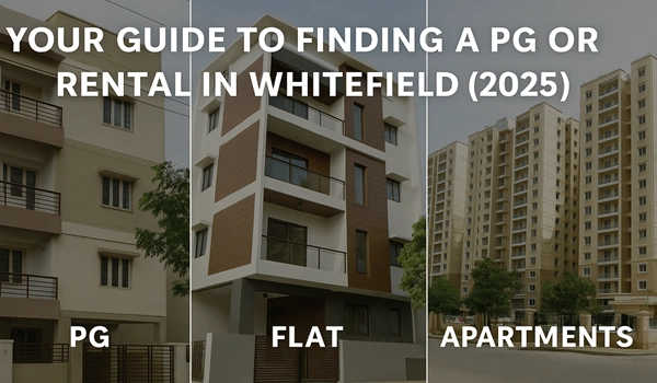 Featured Image of Your Guide to Finding a PG or Rental in Whitefield